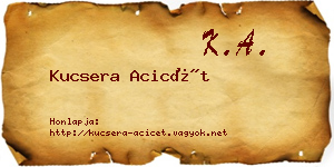 Kucsera Acicét névjegykártya